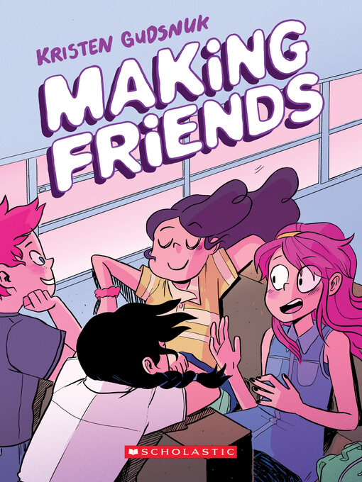 Kristen Gudsnuk创作的Making Friends, Volume 1作品的详细信息 - 可供借阅
